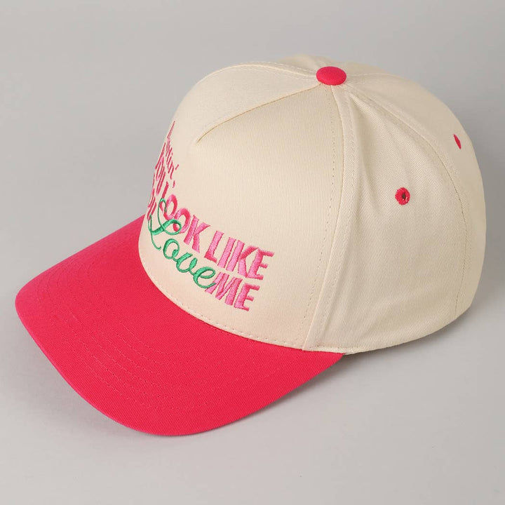 You Look Like You Love Me Embroidery Trucker Hat: Hot Pink / ONE SIZE