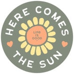 4" Circle Sticker Here Comes The Sun