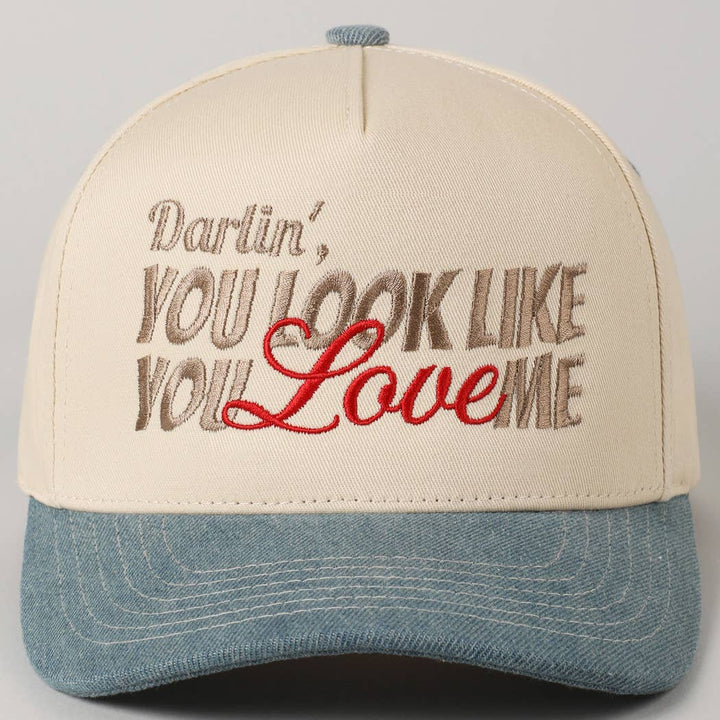 You Look Like You Love Me Embroidery Trucker Hat: Hot Pink / ONE SIZE