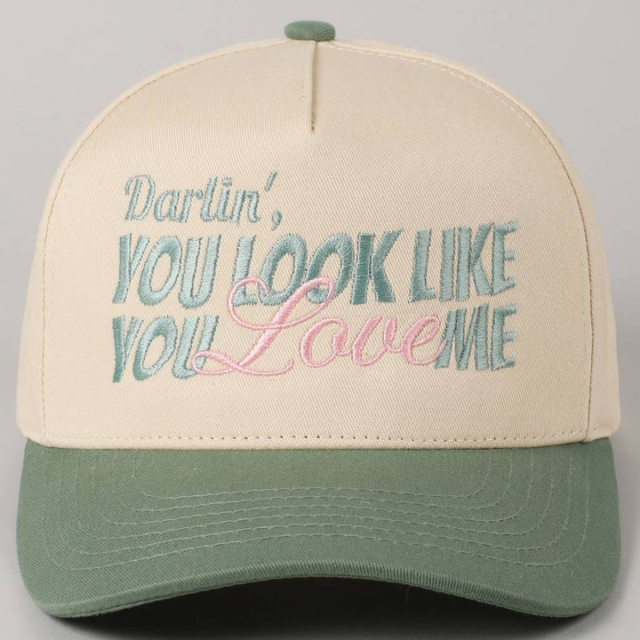 You Look Like You Love Me Embroidery Trucker Hat: Hot Pink / ONE SIZE